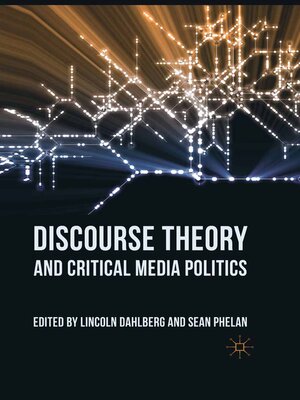 cover image of Discourse Theory and Critical Media Politics